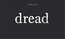 Joshua mosley: dread
