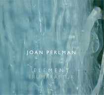 Joan perlman: element/frumkraftur