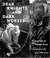 Thomas roma dear knights and dark horses