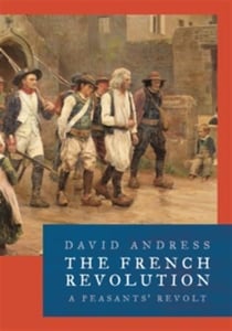 THE FRENCH REVOLUTION - A PEASANT''S REVOLT