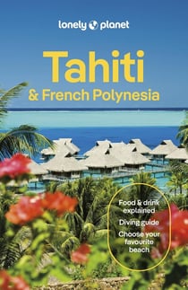 Tahiti & French Polynesia (12e édition)