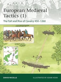 MEDIEVAL CAVALRY TACTICS - EUROPE AD 450-1250