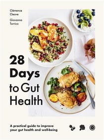 28 days to gut health: a practical guide to improve your gut health and well-being /anglais