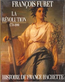 LA REVOLUTION : 1770-1880