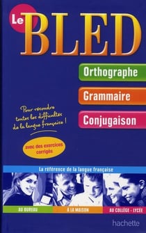 Bled : orthographe, grammaire, conjugaison