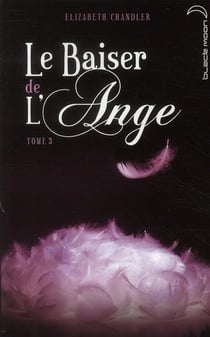 Le baiser de l'ange - Tome 3 - Ames Soeurs