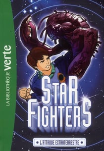 Star Fighters 01 - L'attaque extraterrestre