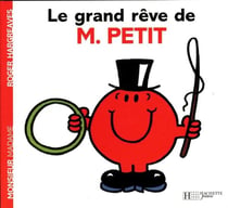 Le grand rêve de Monsieur Petit