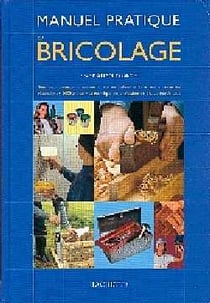 Manuel pratique du bricolage