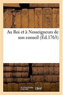 Au Roi et à Nosseigneurs de son conseil en cassation d'un jugement du 17 aout 1763 : qui condamne comme complices de banqueroute frauduleuse
