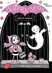 Isadora Moon Tome 6 : Isadora Moon part en voyage scolaire