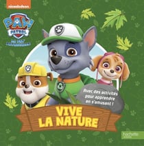 Pat' Patrouille - Vive la nature