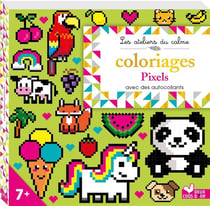 Les ateliers du calme - coloriages pixels - avec des autocollants