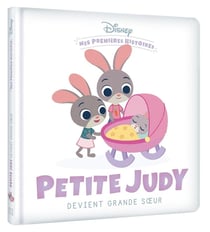 Mes premières histoires : Disney Baby : Petite Judy devient grande soeur