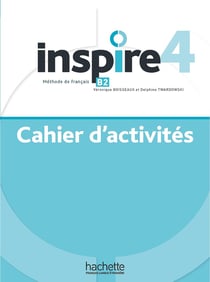 Inspire 4 : FLE - cahier d'activités
