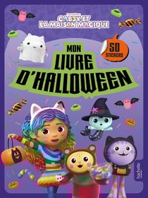 Gabby et la maison magique : Mon livre d'Halloween : Activités et autocollants