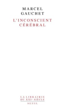 L'inconscient cérébral