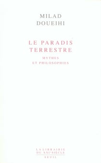 Le paradis terrestre - mythes et philosophies