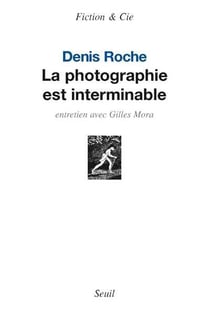 La photographie est interminable - entretien avec Gilles Mora