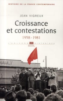 Croissance et contestations, 1958-1981
