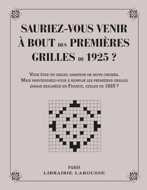 Sauriez-vous venir à bout des premières grilles de mots croisés de 1925 ?