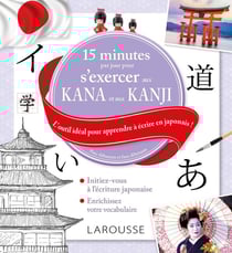 15 minutes par jour pour s'exercer aux kana et aux kanjis - l'outil idéal pour apprendre à écrire en japonais !