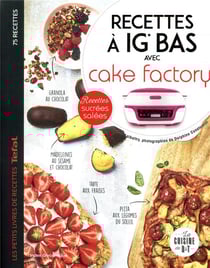 Recettes à IG bas avec cake factory
