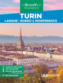 Le guide vert week&go : Turin : Langhe, Roero & Monferrato (édition 2023)
