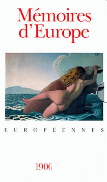Mémoires d'Europe I, II, III : Anthologie des littératures européennes