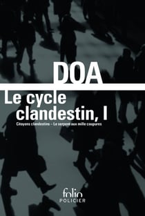Le cycle clandestin Tome 1