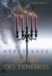 Hérétiques t.2 - l'ordre des ténèbres