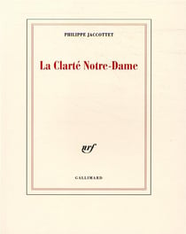 La Clarté Notre-Dame