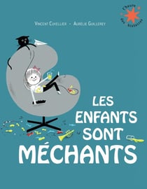 Les enfants sont méchants