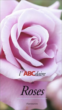 L'ABCdaire des roses