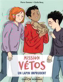 Mission vétos Tome 6 : un lapin imprudent