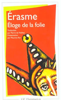 Eloge De La Folie.