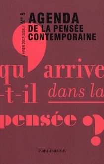 Agenda de la pensée contemporaine Tome 9 - qu'arrive-t-il dans la pensée ?
