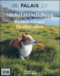 Michel Houellebecq, rester vivant