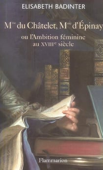 Mme du Châtelet, Mme d'Épinay