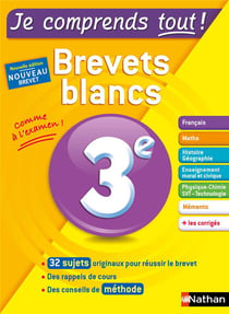 Je comprends tout Tome 10 : brevets blancs - toutes les matières - 3e (édition 2018)