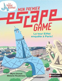 Mon premier escape game : la tour Eiffel enquête à Paris !