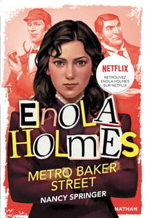 Les enquêtes d'Enola Holmes Tome 6 : métro Baker Street