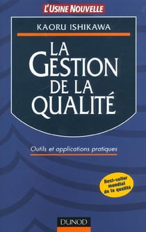 La gestion de la qualite - outils et applications pratiques
