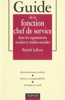 Guide de la fonction chef de service dans les organisations sociales et medico-sociales