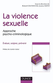 La violence sexuelle - Approche psycho-criminologique : Approche psycho-criminologique