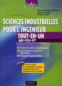 Sciences industrielles pour l'ingénieur - mp, psi, pt - tout-en-un (2e édition)