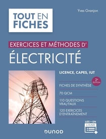 Exercices et méthodes d'électricité (2e édition)