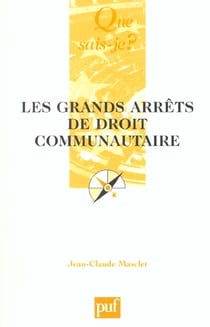 Les grands arrêts de droit communautaire