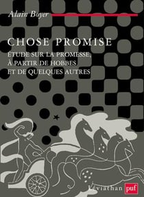 Chose promise - étude sur la promesse à partir de Hobbes et de quelques autres