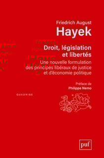 Droit, législation et liberté - une nouvelle formulation des principes libéraux de justice et d'économie politique (2e édition)